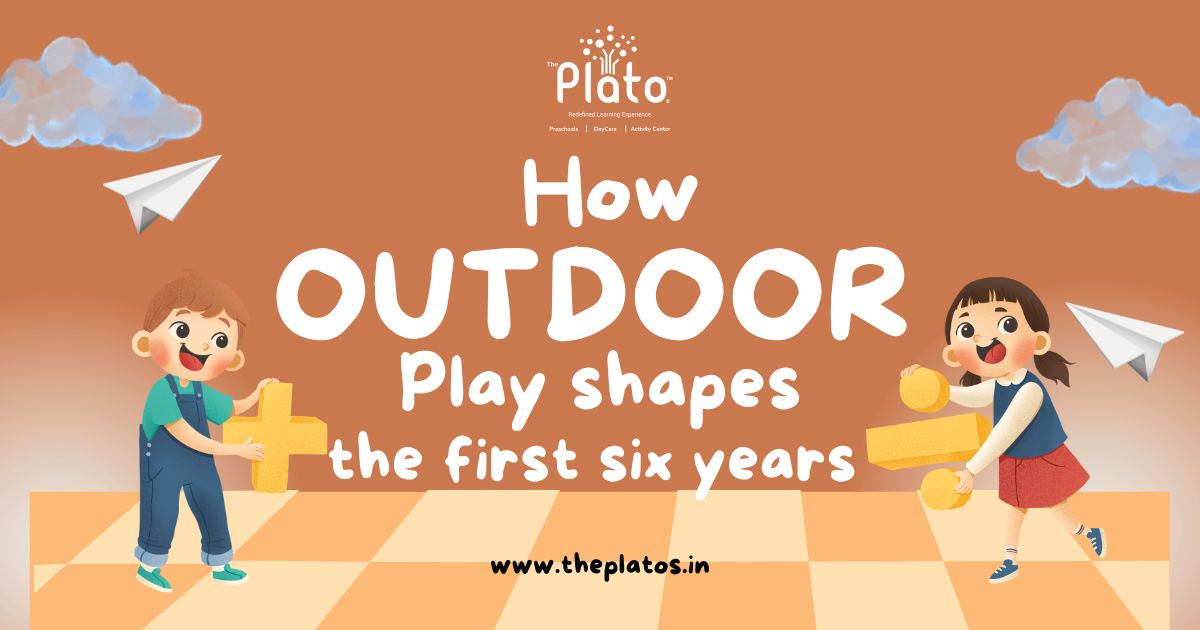 How Outdoor Play Shapes the First Six Years